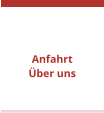 Anfahrt Über uns