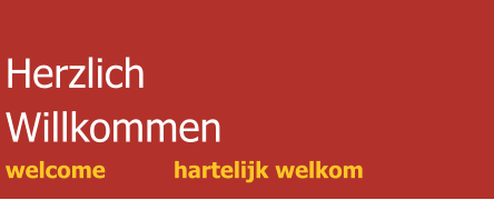Herzlich Willkommen welcome		hartelijk welkom
