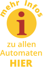 i mehr  Infos zu allen Automaten HIER